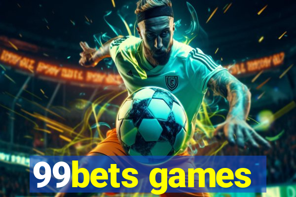 99bets games